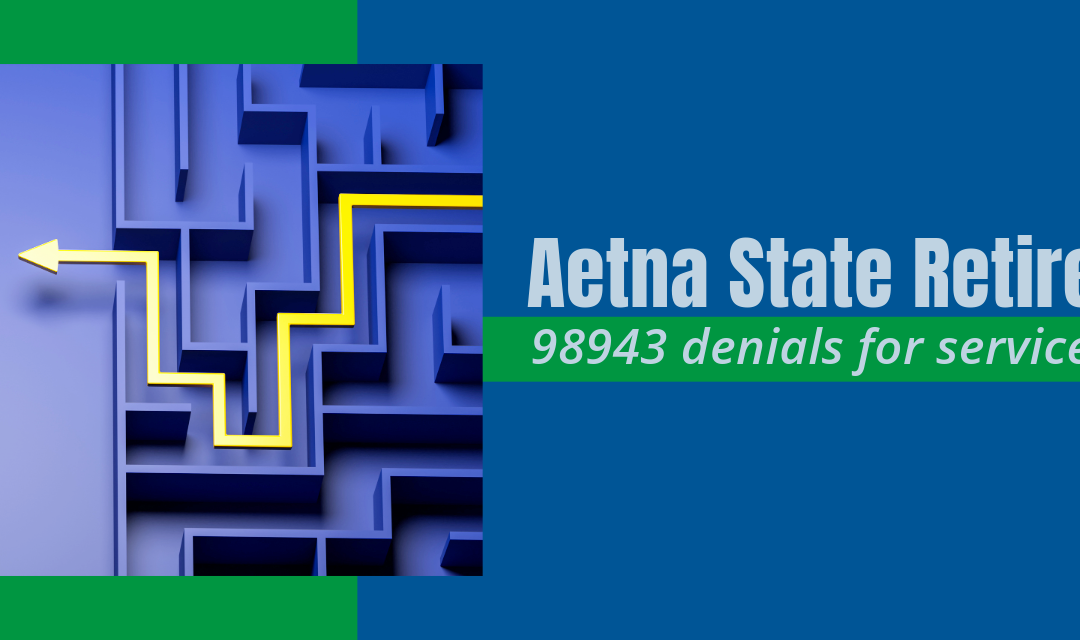Aetna State Retiree Plan – 98943 denials for services in 2024