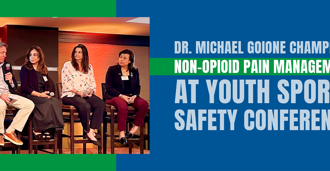 Dr. Michael Goione Champions Non-Opioid Pain Management at Youth Sports Safety Conference
