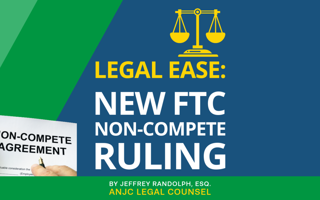 Legal Ease: New FTC Non-Compete Ruling