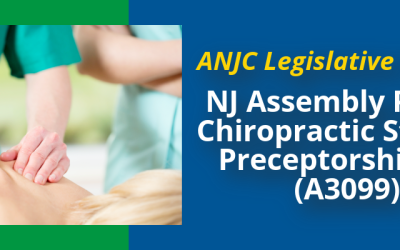 ANJC Legislative Update: NJ Assembly Passes Chiropractic Student Preceptorship Bill (A3099)