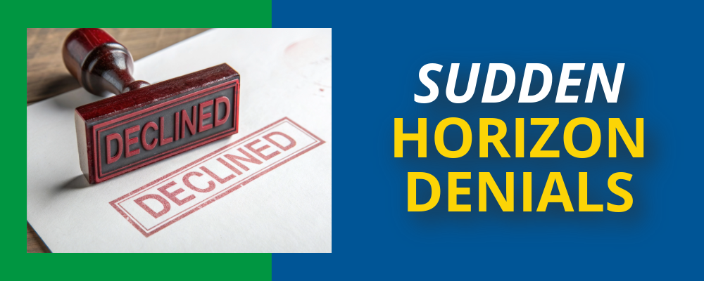 SUDDEN HORIZON DENIALS RESOLVED—Update