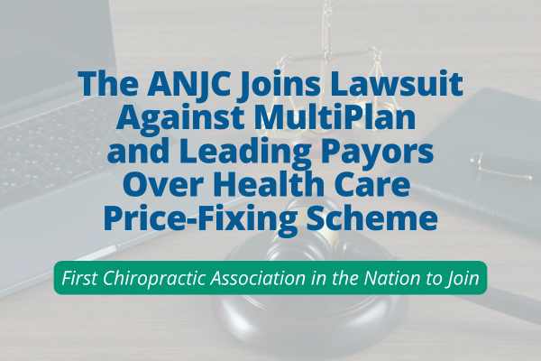 The Association of New Jersey Chiropractors Joins Lawsuit Against MultiPlan And Leading Payors Over Health Care Price-Fixing Scheme