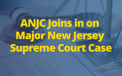 ANJC Joins in on Major New Jersey Supreme Court Case