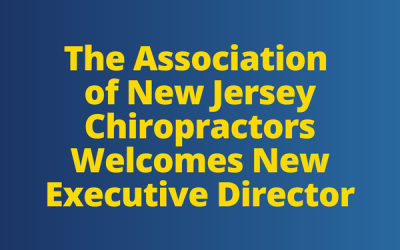 The Association of New Jersey Chiropractors Welcomes New Executive Director