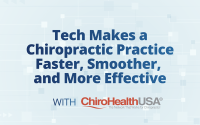 Tech Makes a Chiropractic Practice Faster, Smoother, and More Effective