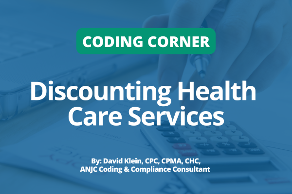 Coding Corner: Discounting Health Care Services