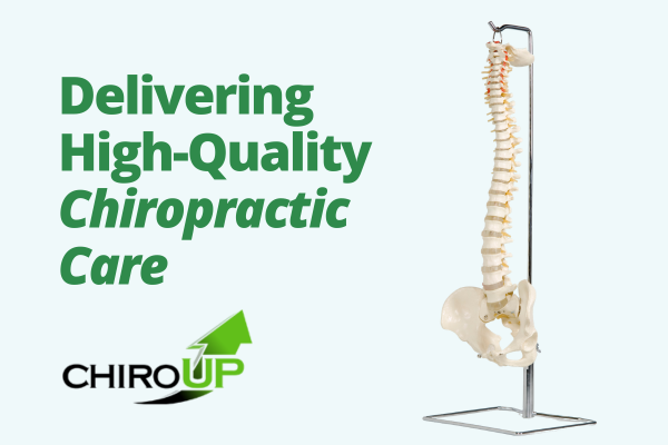 Delivering High-Quality Chiropractic Care with ChiroUp